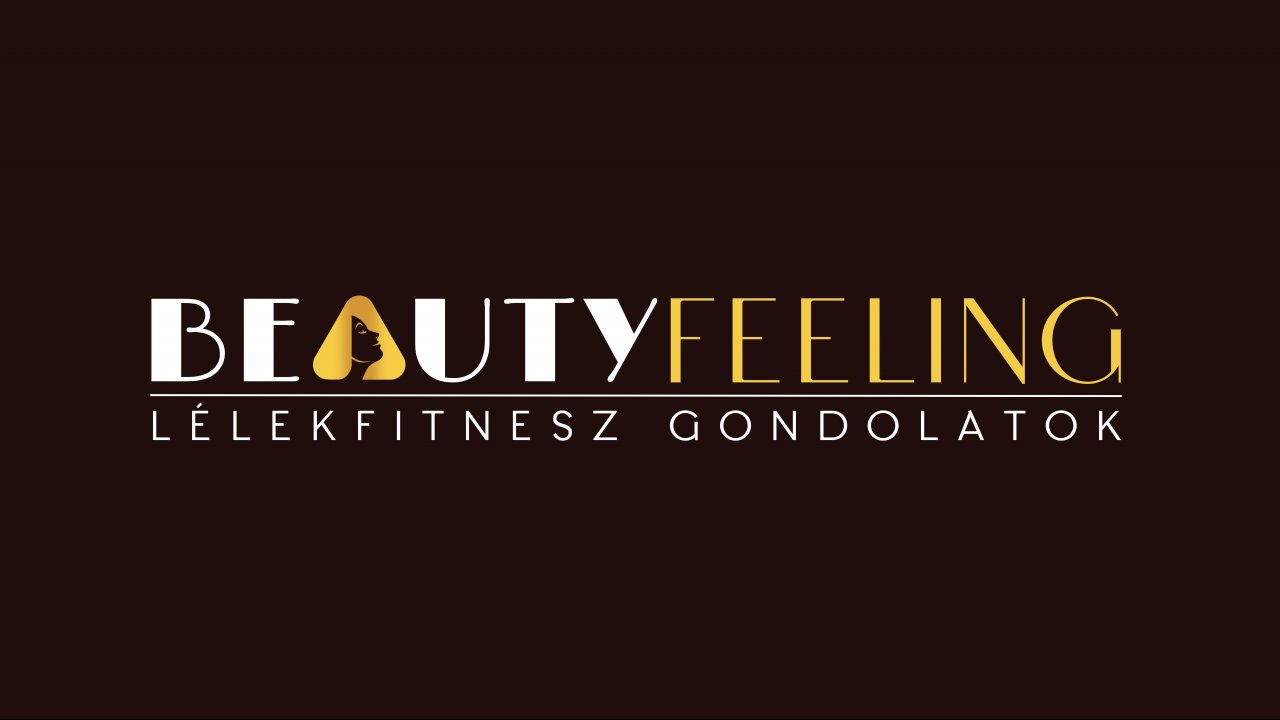 BEAUTYFEELING - lélekfitnesz gondolatok